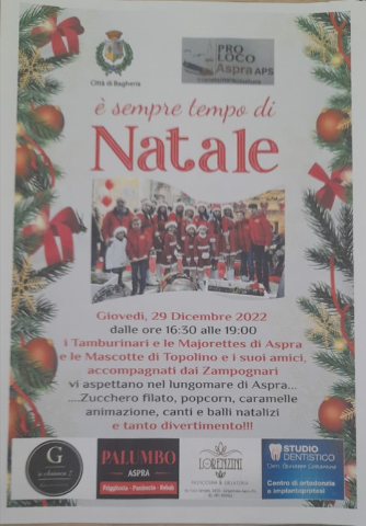 Aspra.“E'sempre tempo di Natale”. Manifestazione organizzata dalla Proloco giovedì 29 dicembre 2022.